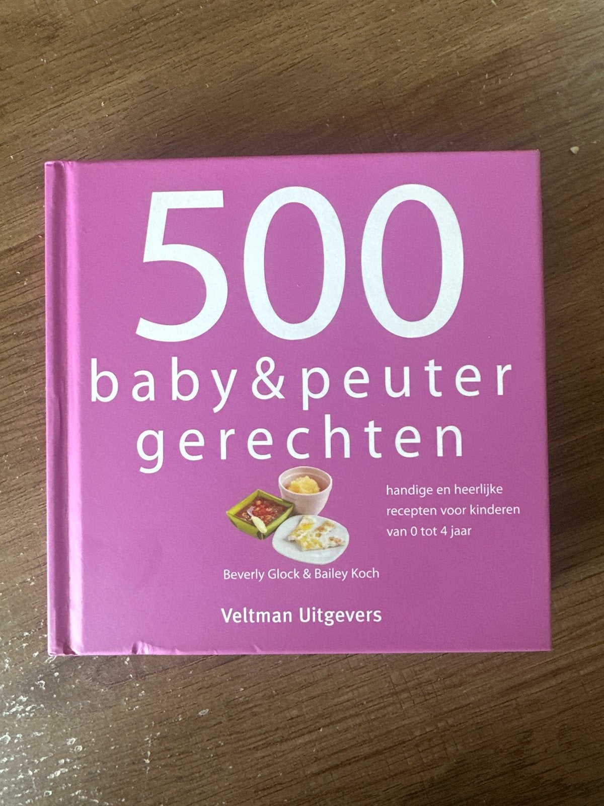 500 baby & peuter gerechten - Kookboek voor kinderen, Hoofdgerechten, Ophalen of Verzenden, Zo goed als nieuw, Gezond koken