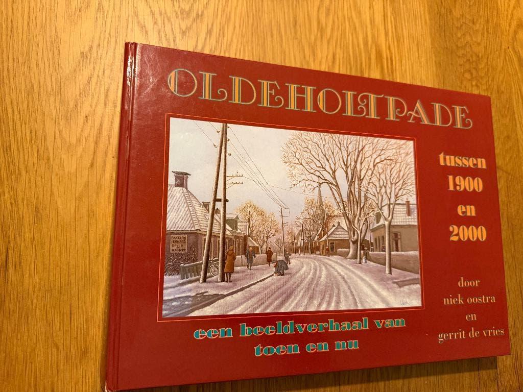 Oldeholtpade tussen 1900 en 2000 - bij Wolvega, Boeken, Ophalen of Verzenden, 20e eeuw of later, Gelezen