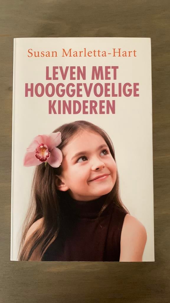 Leven met hooggevoelige kinderen, Boeken, Susan Marletta-Hart, Ophalen of Verzenden, Ontwikkelingspsychologie, Zo goed als nieuw