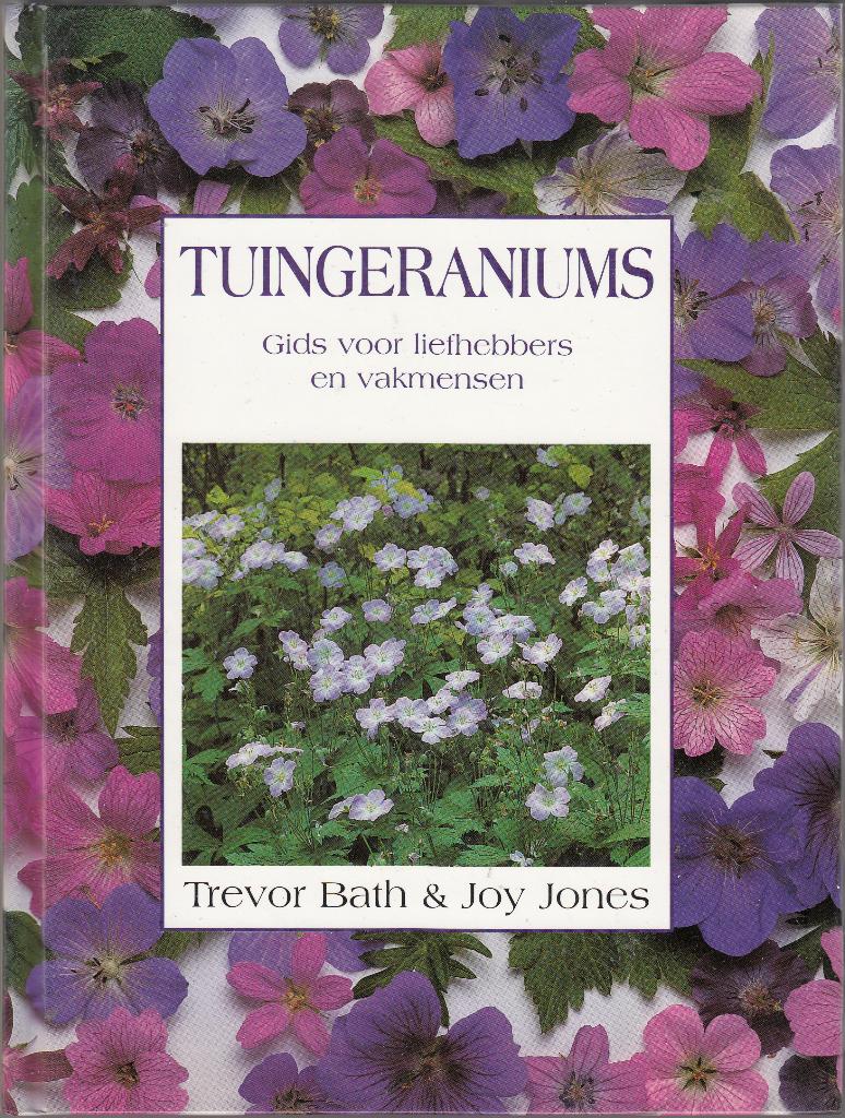 Tuingeraniums / Trevor Bath /Hanneke van Dijk /1999, Boeken, Ophalen of Verzenden, Zo goed als nieuw, Tuinieren en Tuinplanten