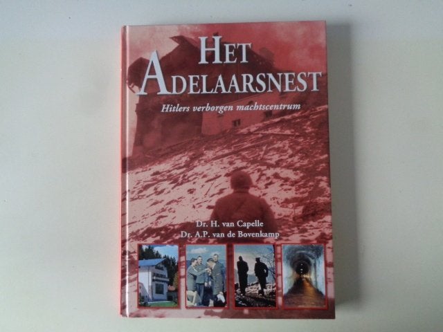 18863-13-2 : Het Adelaarsnest - Berghof - H. van Capelle, Ophalen, Tweede Wereldoorlog, Zo goed als nieuw, Overige onderwerpen
