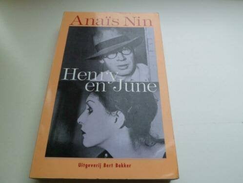 Henry en June - Anaïs Nin, Ophalen of Verzenden, Zo goed als nieuw