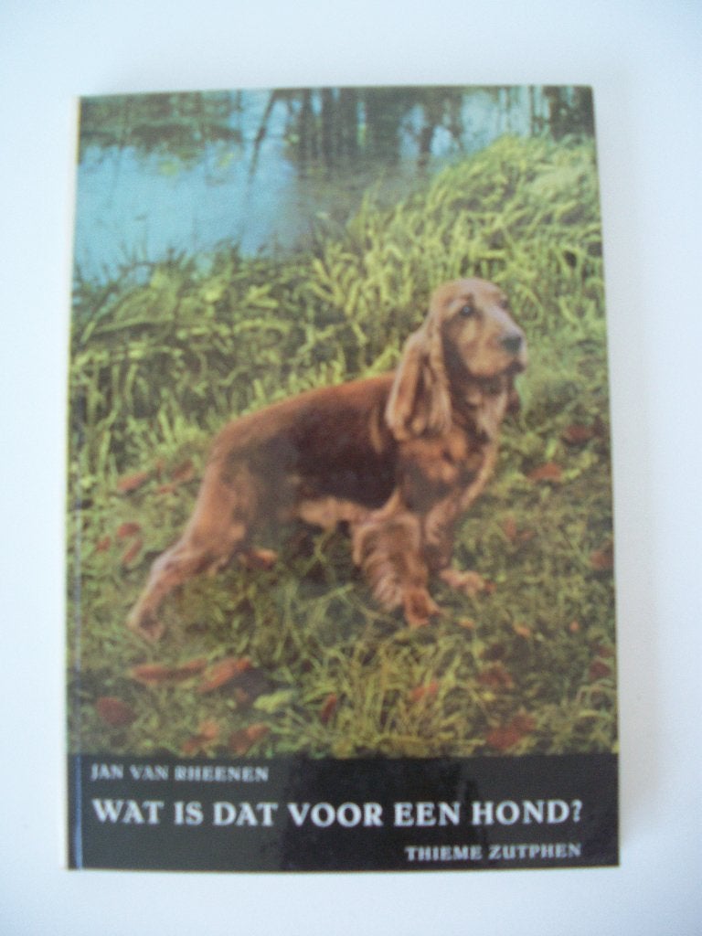 Wat is dat voor een Hond? - Jan van Rheenen - zgan, Boeken, Ophalen of Verzenden, Zo goed als nieuw, Honden, Jan van Rheenen