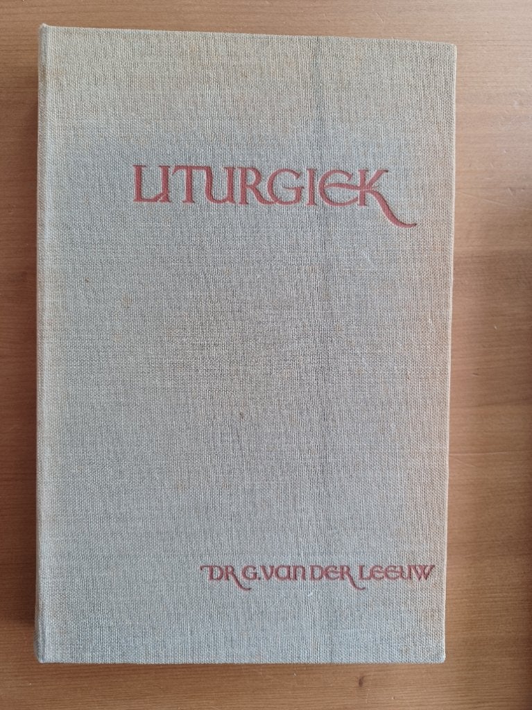 Liturgiek, Gelezen, Dr. G. van der Leeuw, Christendom | Protestants, Ophalen of Verzenden