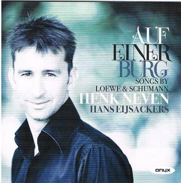 Henk Neven Hans Eijsackers–Auf Einer Burg (Loewe & Schumann), Verzenden, Classicisme, Zo goed als nieuw, Kamermuziek