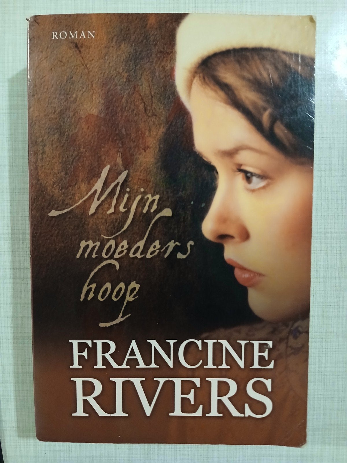 Francine Rivers - Mijn moeders hoop, Ophalen of Verzenden, Gelezen, Francine Rivers