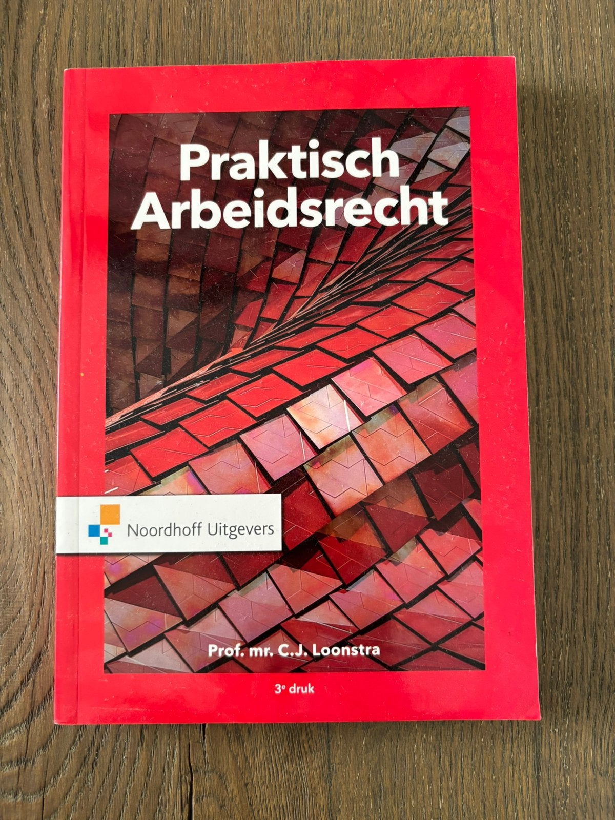 C.J. Loonstra - Praktisch Arbeidsrecht, Boeken, Ophalen of Verzenden, Zo goed als nieuw, C.J. Loonstra, Sociale wetenschap