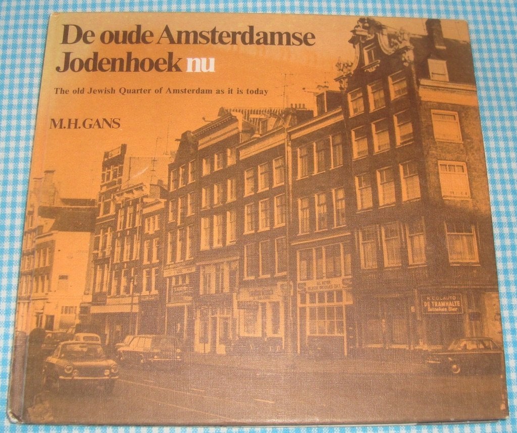 M.H Gans De oude Amsterdamse Jodenhoek NU boek, Boeken, Geschiedenis | Stad en Regio, Ophalen of Verzenden, Gelezen, M.H Gans