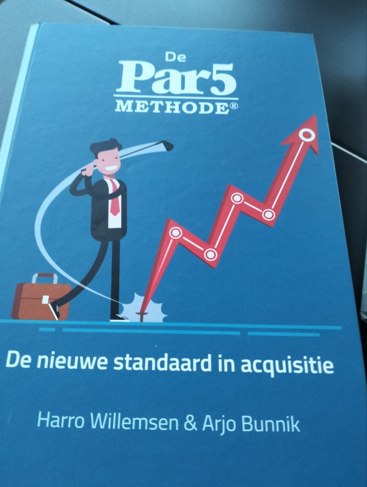 De Par5 Methode: De nieuwe standaard in acquisitie, Ophalen of Verzenden, Zo goed als nieuw, Economie en Marketing, Harro Willemsen & Arjo Bunnik