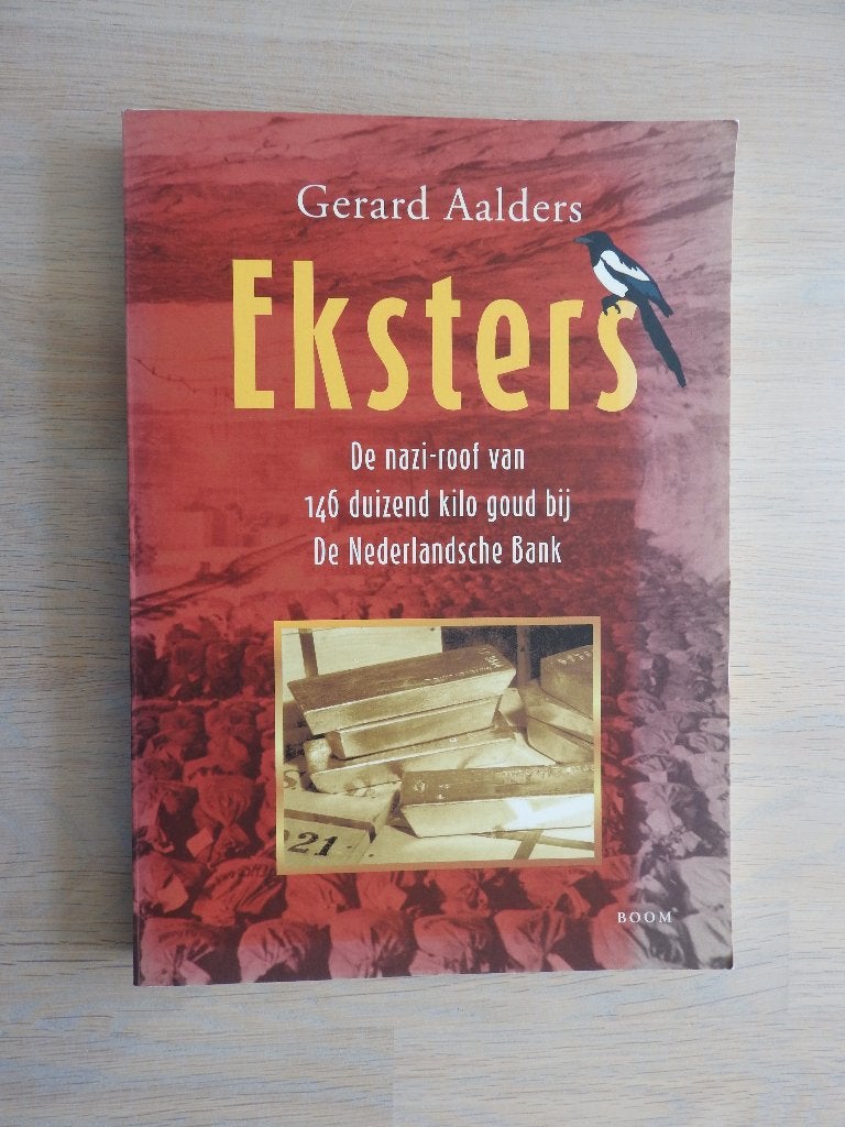 Eksters - De Nazi-roof van 146 duizend kilo goud, Ophalen of Verzenden, Tweede Wereldoorlog, Zo goed als nieuw, Overige onderwerpen