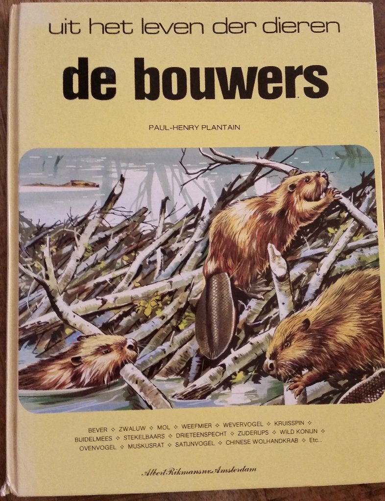 Boek Uit het leven der dieren: De Bouwers, Ophalen of Verzenden, Gelezen, Overige diersoorten, Paul-Henry Plantain