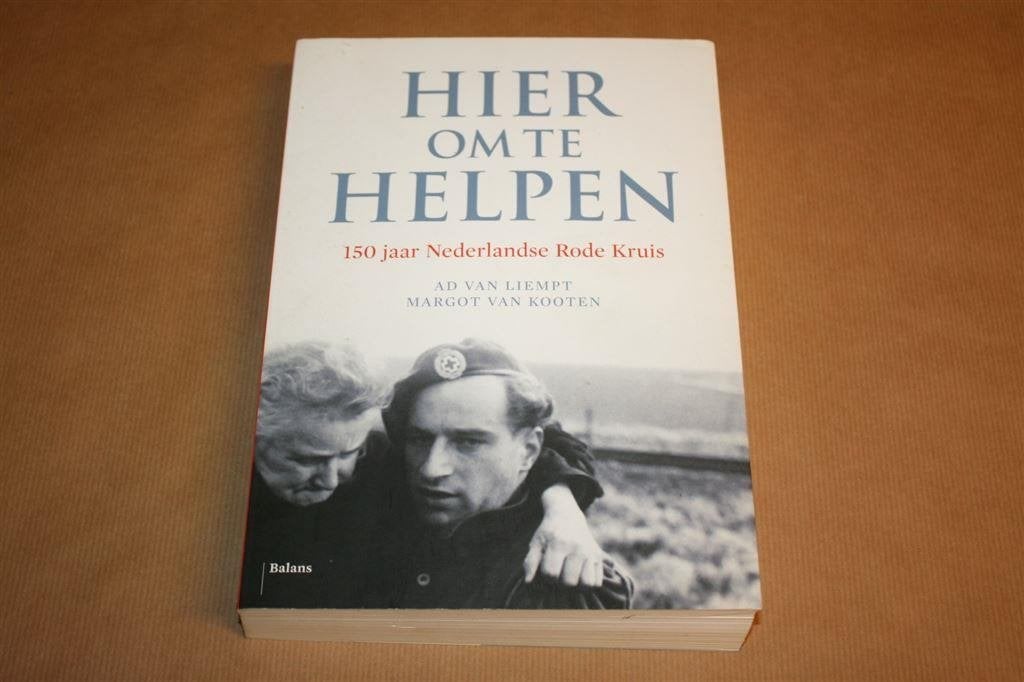 Hier om te helpen - 150 jaar Nederlandse Rode Kruis, Ophalen of Verzenden, Gelezen