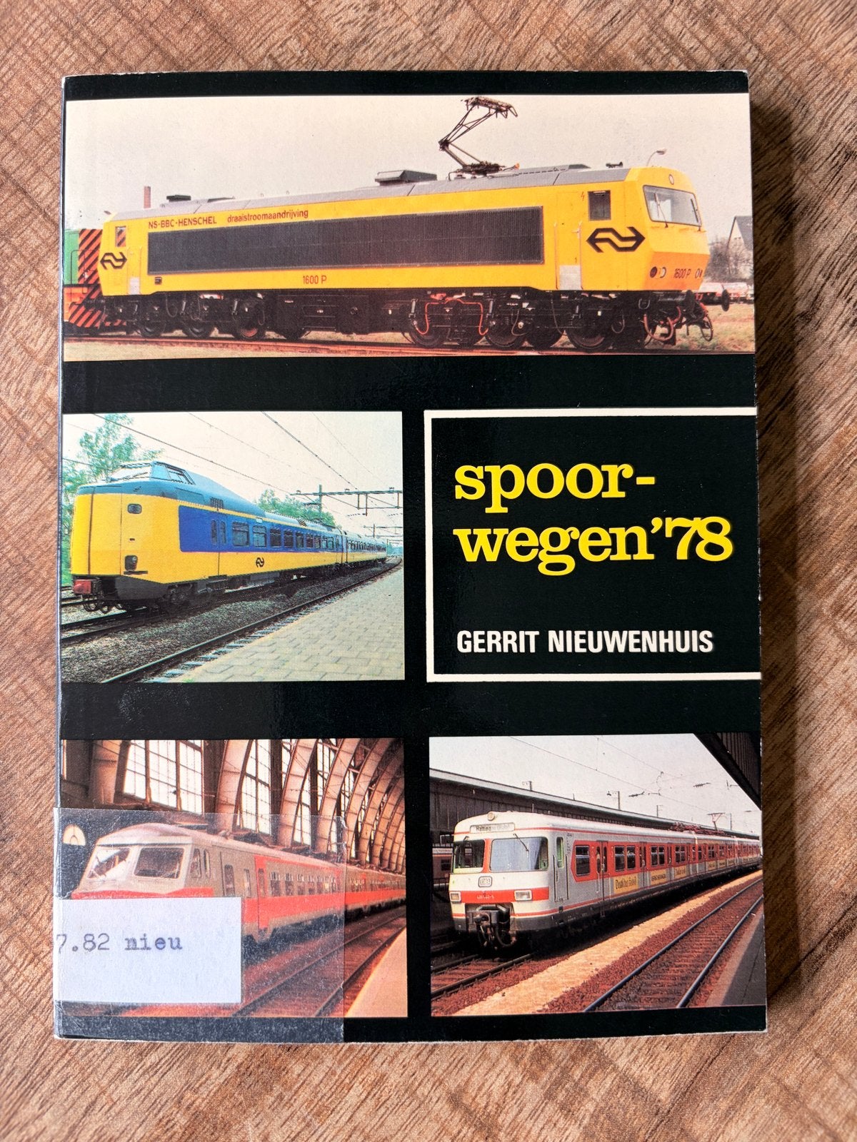 Spoorwegen '78 - Gerrit Nieuwenhuis - Trein Boek, Ophalen of Verzenden, Zo goed als nieuw, Trein, Boek of Tijdschrift