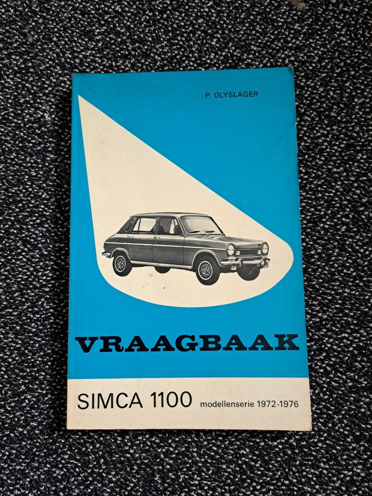 Vraagbaak Simca 1100 (1972-1976), Boeken, Auto's | Boeken, Gelezen, Overige merken, Ophalen of Verzenden
