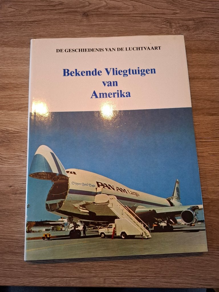 Bekende Vliegtuigen van Amerika & Moderne Ontwikkelingen, Verzamelen, Ophalen of Verzenden, Gebruikt, Boek of Tijdschrift