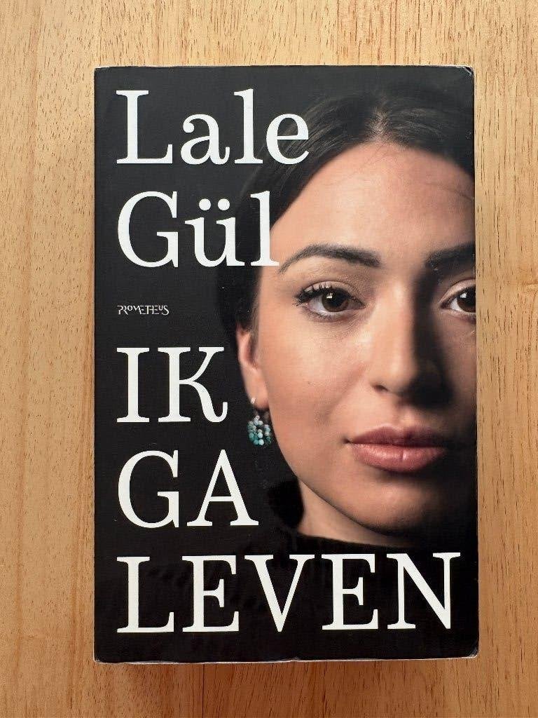 Ik Ga Leven | Lale Gul, Boeken, Ophalen of Verzenden, Zo goed als nieuw, Lale Gul