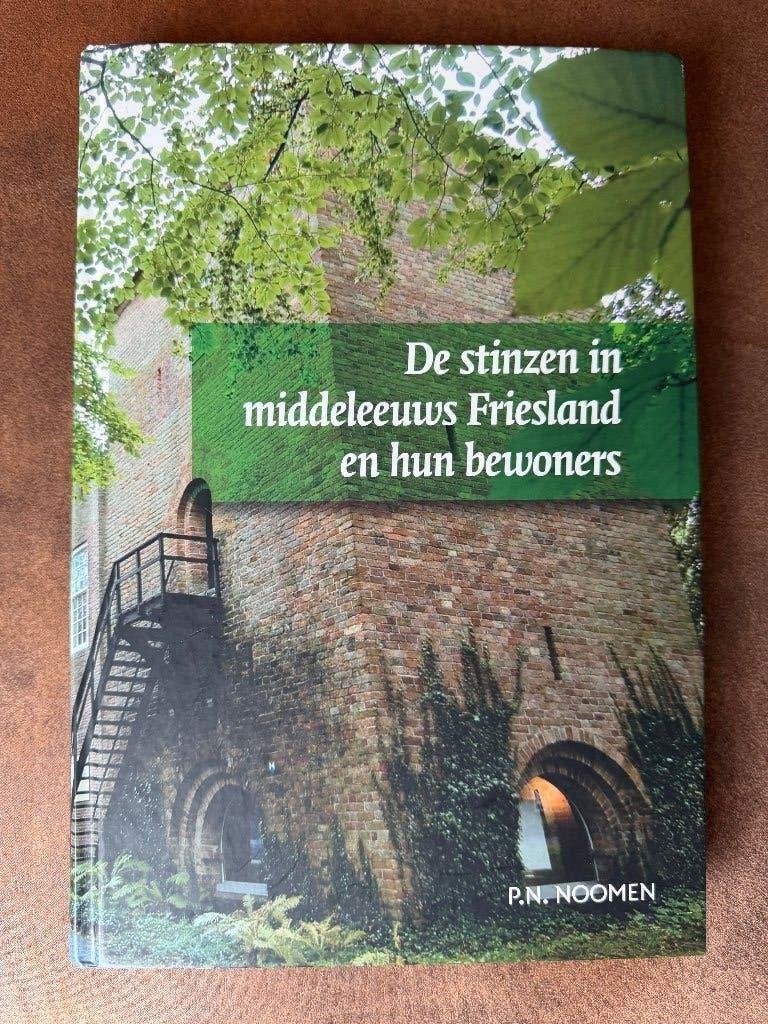 de Stinzen in Middeleeuws Friesland en hun Bewoners NIEUWST., Ophalen of Verzenden, 15e en 16e eeuw, Zo goed als nieuw