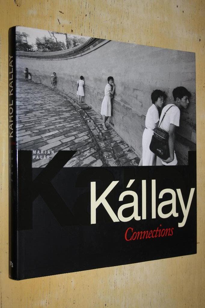 Karol Kallay Connections Marian Pauer Slowakije, Ophalen of Verzenden, Zo goed als nieuw, Fotografen