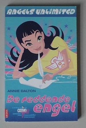 Annie Dalton - Angels unlimited: de reddende engel, Ophalen of Verzenden, Zo goed als nieuw, Annie Dalton