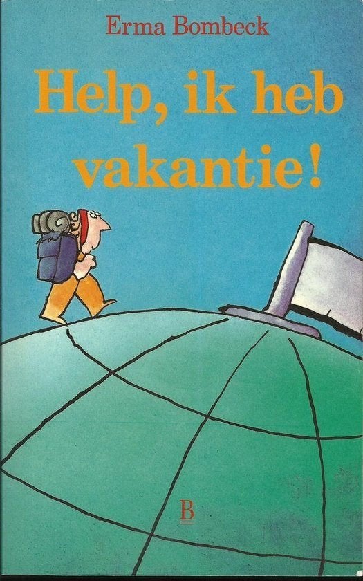 Help, Ik Heb Vakantie! - Erma Bombeck BOEK 9789024649303, Ophalen of Verzenden, Zo goed als nieuw, Emma Bombeck