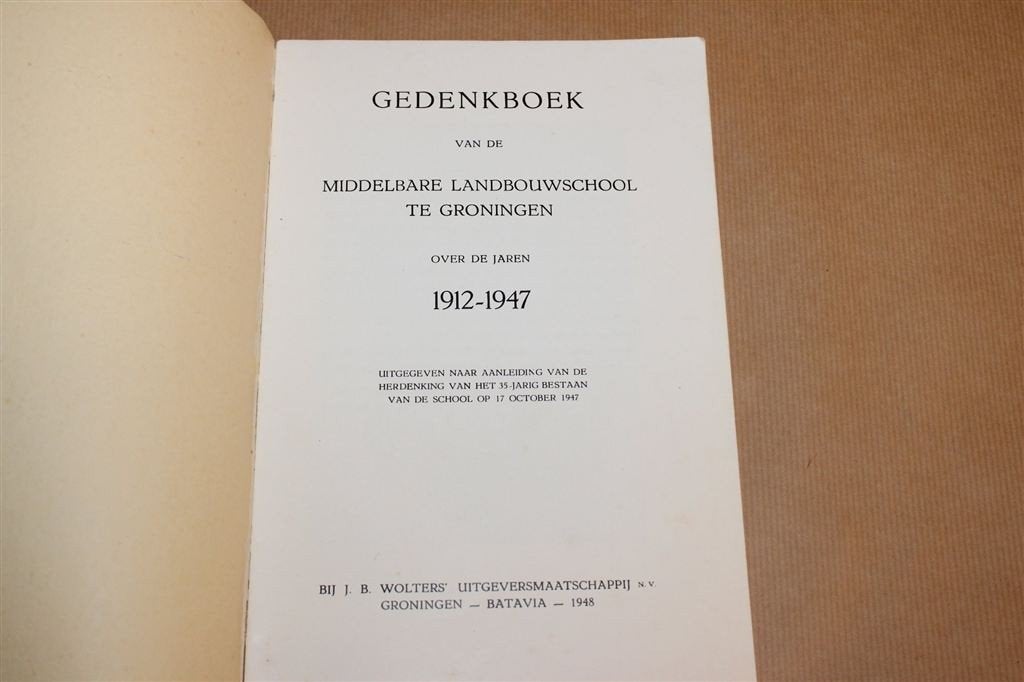 Landbouwschool Groningen — Gedenkboek 1912-1947, Ophalen of Verzenden, Gelezen