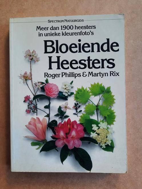 Bloeiende heesters . Roger Phillips & Martyn Rix, Boeken, Ophalen of Verzenden, Gelezen, Roger Phillips, Suzette E. Stumpel-Rienks