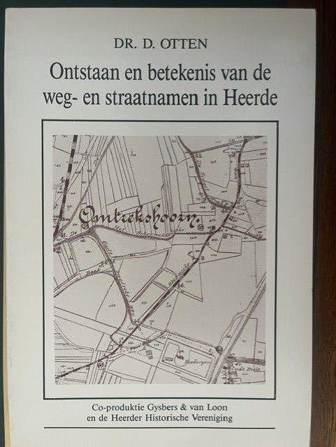Onstaan en betekenis weg- en straatnamen in Heerde, Boeken, Ophalen of Verzenden, Zo goed als nieuw
