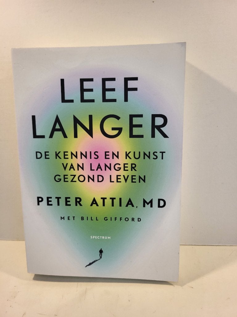 Peter Attia				Leef langer, Boeken, Ophalen of Verzenden, Zo goed als nieuw