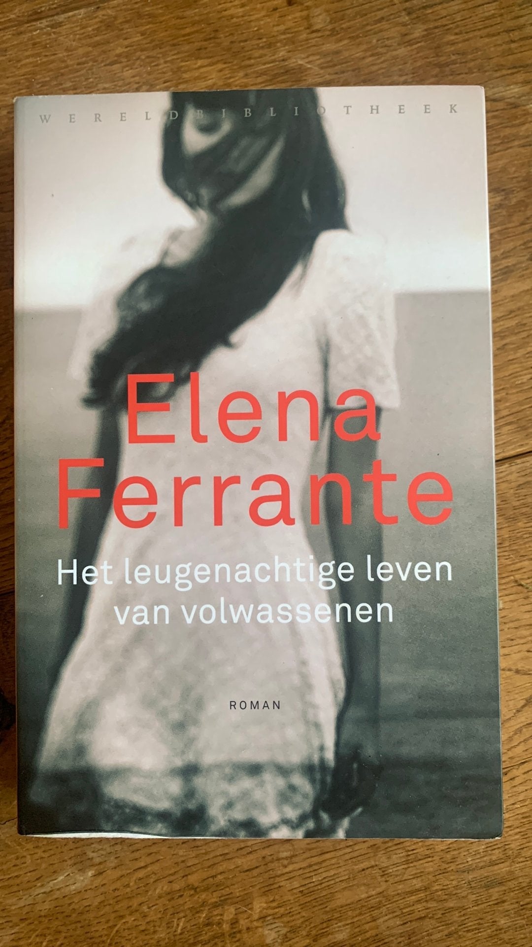 Elena Ferrante - Het leugenachtige leven van volwassenen, Boeken, Literatuur, Ophalen of Verzenden, Gelezen, Elena Ferrante