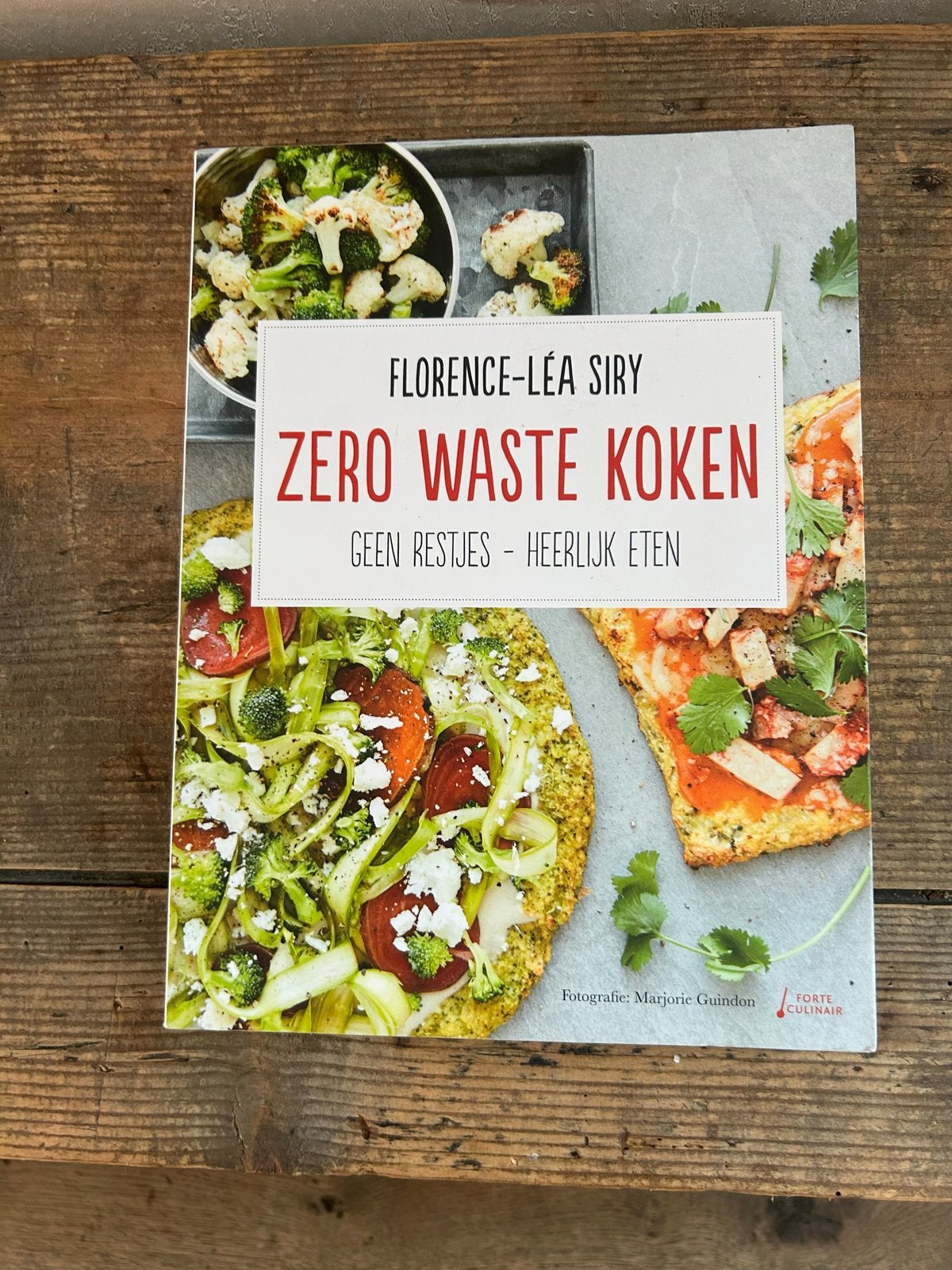 Zero Waste Koken: Geen Restjes - Heerlijk Eten, Voorgerechten en Soepen, Ophalen of Verzenden, Zo goed als nieuw, Gezond koken
