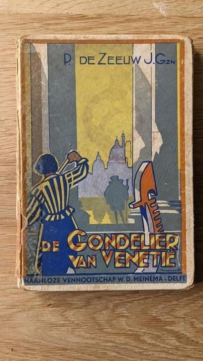 De Gondelier van Venetië - P. de Zeeuw J.Gzn., Ophalen of Verzenden, Gelezen, P. de Zeeuw J.Gzn., Nederland