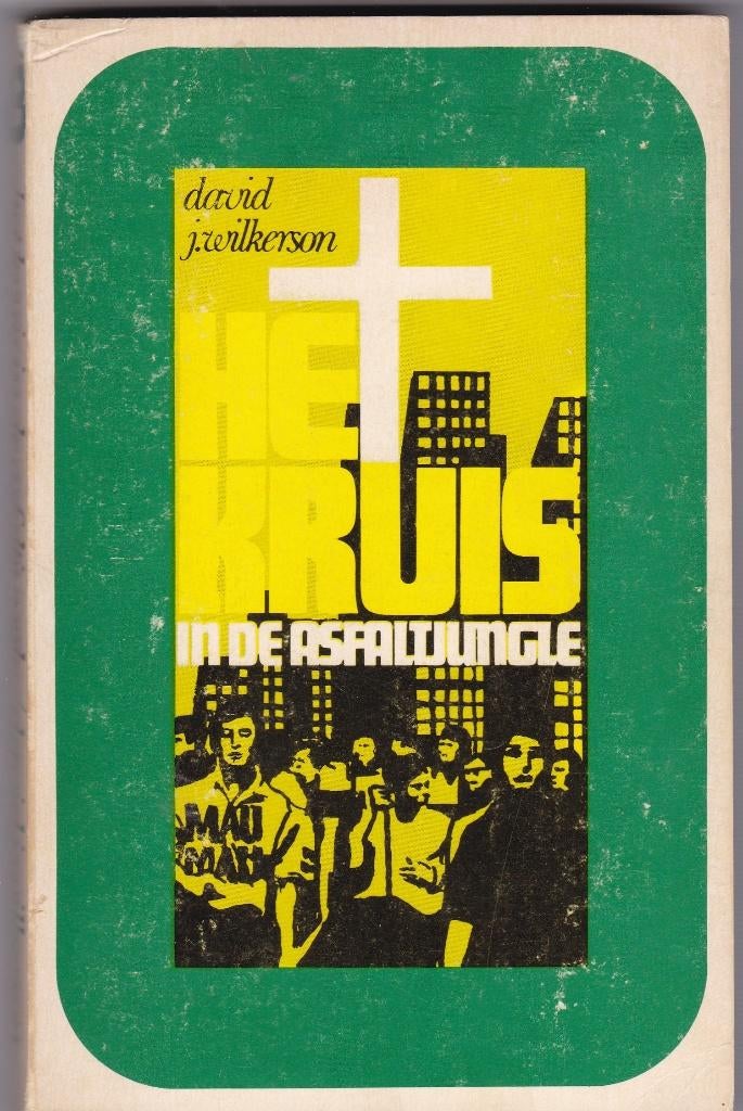 Wilkerson, David J. – Het Kruis in de asfaltjungle, Boeken, Ophalen of Verzenden, Gelezen, Wilkerson, David J., Christendom | Protestants