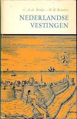 C A de Bruijn & H R Reinders: Nederlandse Vestingen, Ophalen of Verzenden, Gelezen