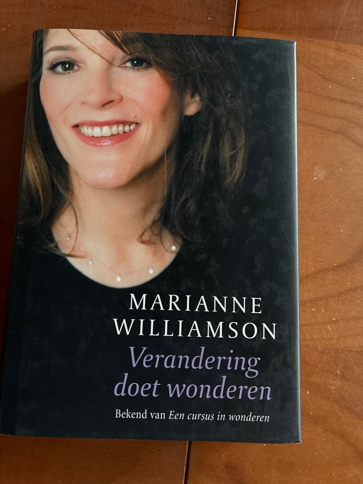 Marianne Williamson - Verandering doet wonderen, Ophalen of Verzenden, Gelezen