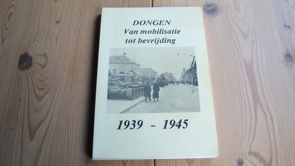 Dongen van mobilisatie tot bevrijding 1939-1945, Boeken, Verzenden, Tweede Wereldoorlog, Gelezen