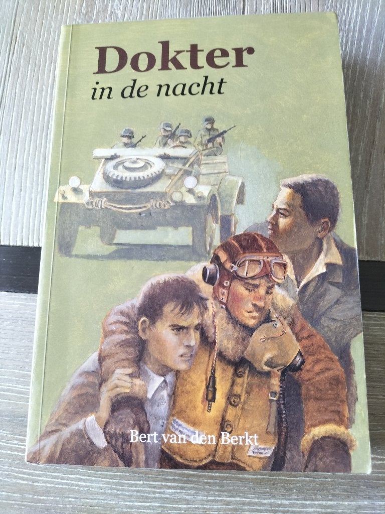 Dokter in de nacht - Bert van den Berkt (WOII roman), Boeken, Tweede Wereldoorlog, Ophalen of Verzenden, Zo goed als nieuw, Algemeen