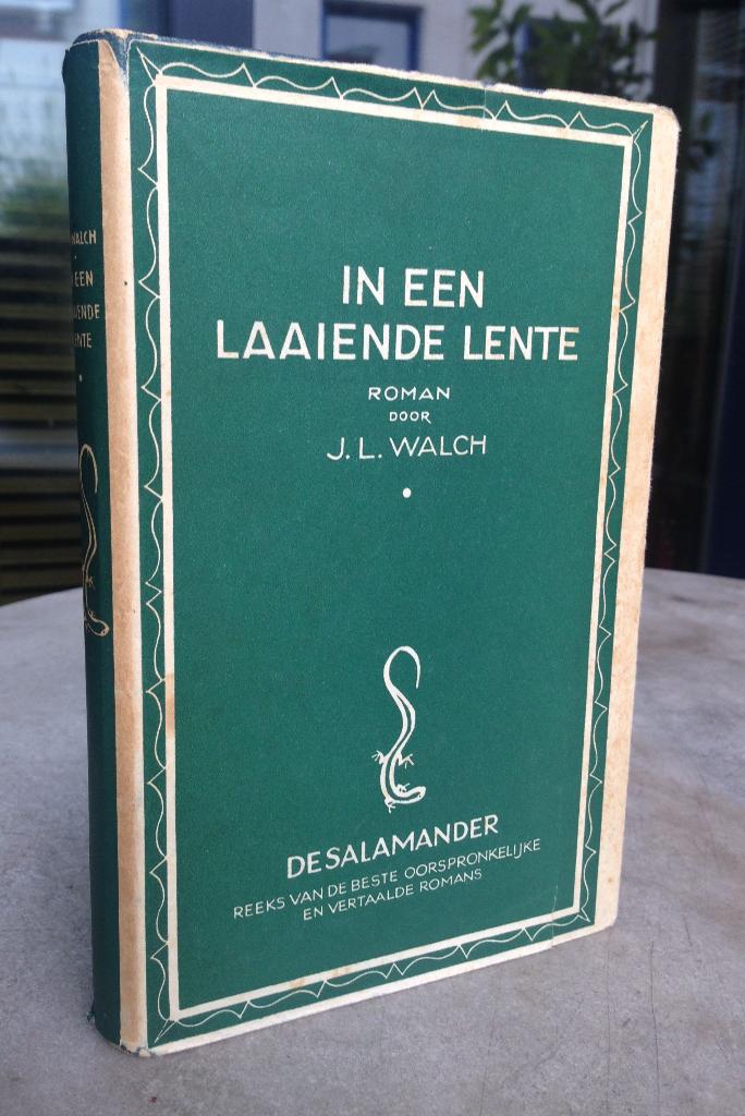Walch, J.L. - In een laaiende lente (1946)