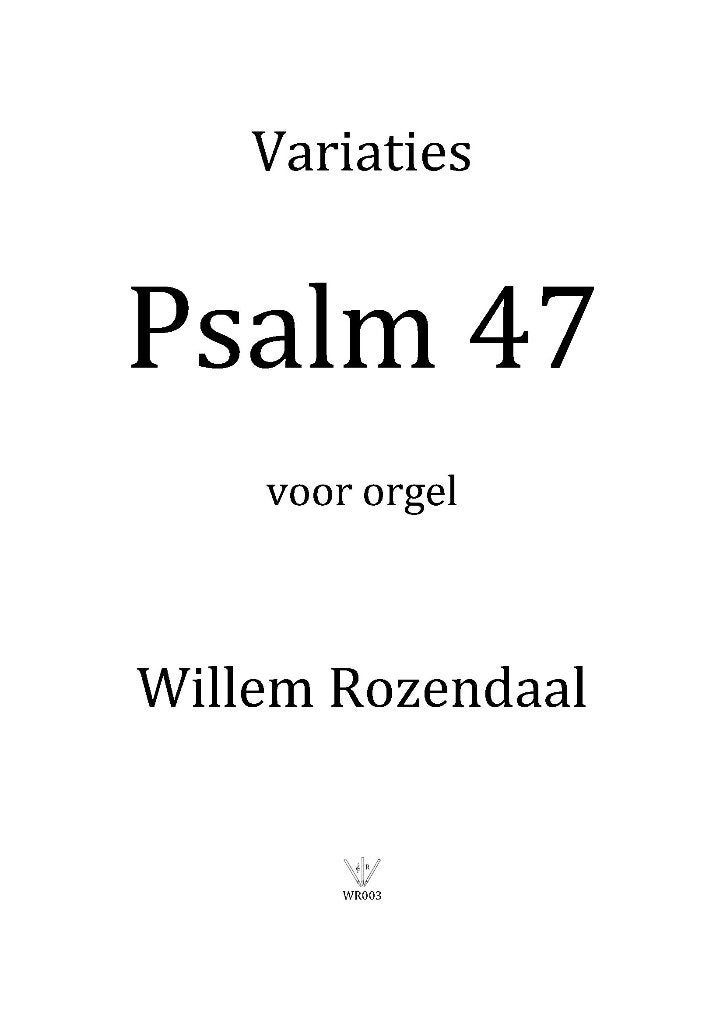 Variaties Psalm 47 voor orgel - Willem Rozendaal, Orgel, Nieuw, Ophalen of Verzenden, Religie en Gospel