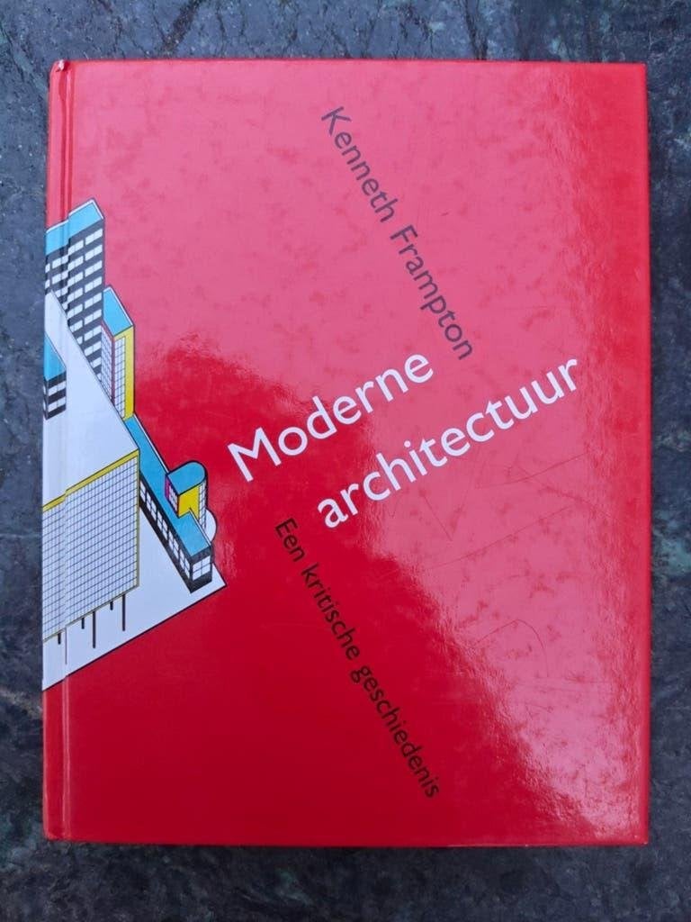 Moderne architectuur - Frampton - Een kritische geschiedenis, Ophalen of Verzenden, Zo goed als nieuw, Architectuur algemeen