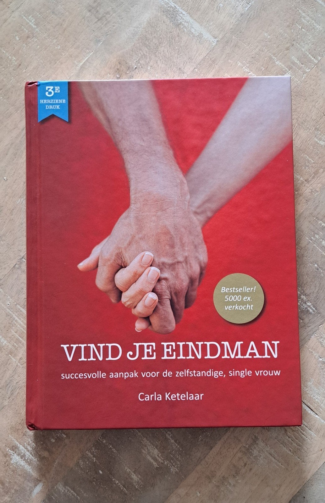 Vind je Eindman - Carla Ketelaar (3e druk), Ophalen of Verzenden, Zo goed als nieuw, Carla Ketelaar, Nederland