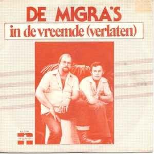 De Migra's – In De Vreemde (Verlaten) / Single / VG+ / 11-6, Ophalen of Verzenden, Zo goed als nieuw, Overige formaten, Levenslied of Smartlap