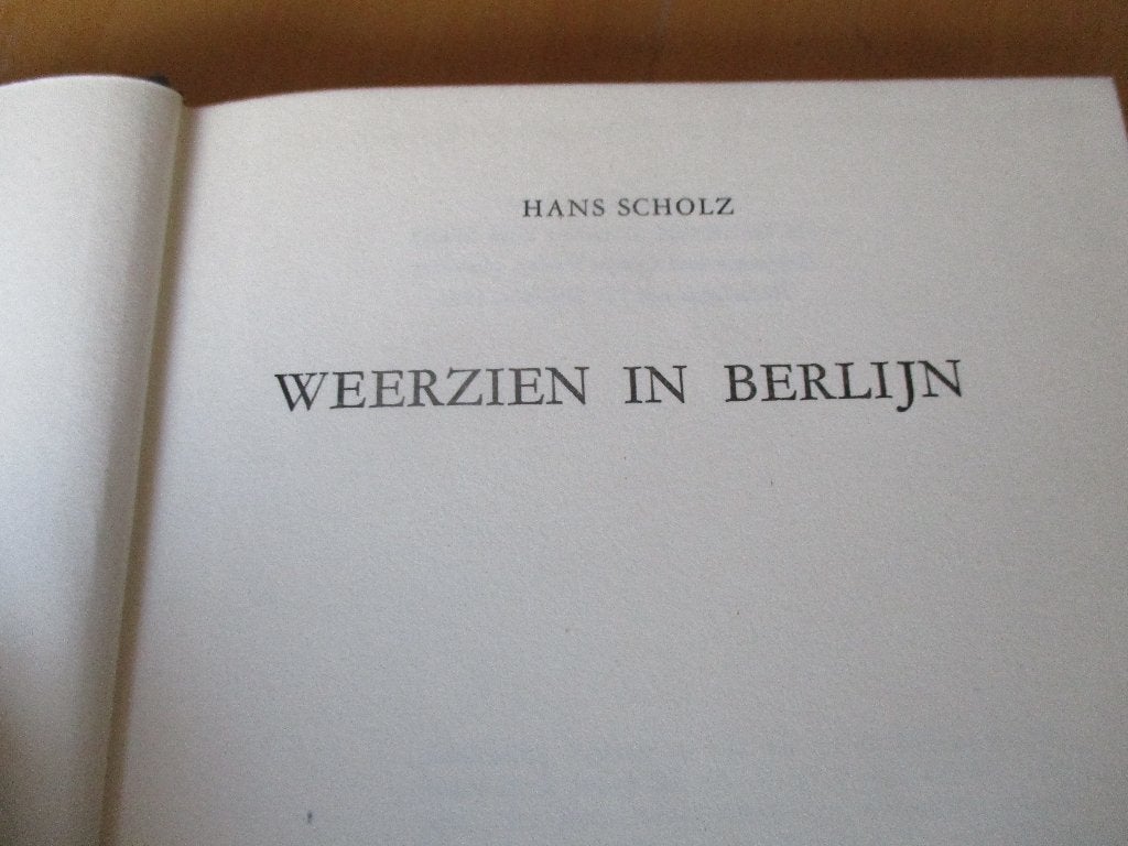 Hans Scholz. "Weerzien in Berlijn"., Gelezen, Europa overig, Hans Scholz., Ophalen of Verzenden