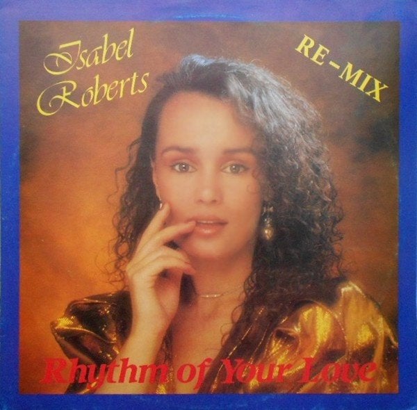 12" Maxi Single (1986) Isabel Roberts - Rhythm of your Love, Cd's en Dvd's, Gebruikt, Ophalen of Verzenden, Disco, 12 inch