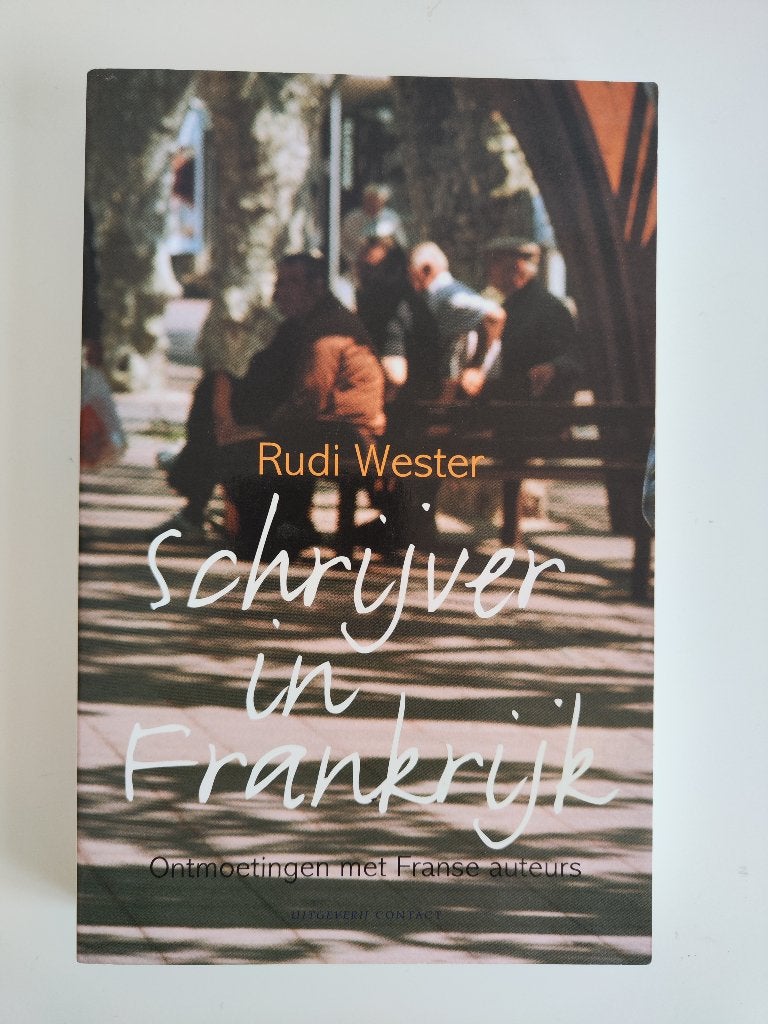 Rudi Wester - Schrijver in Frankrijk, Ophalen of Verzenden, Zo goed als nieuw, Rudi Wester, Europa