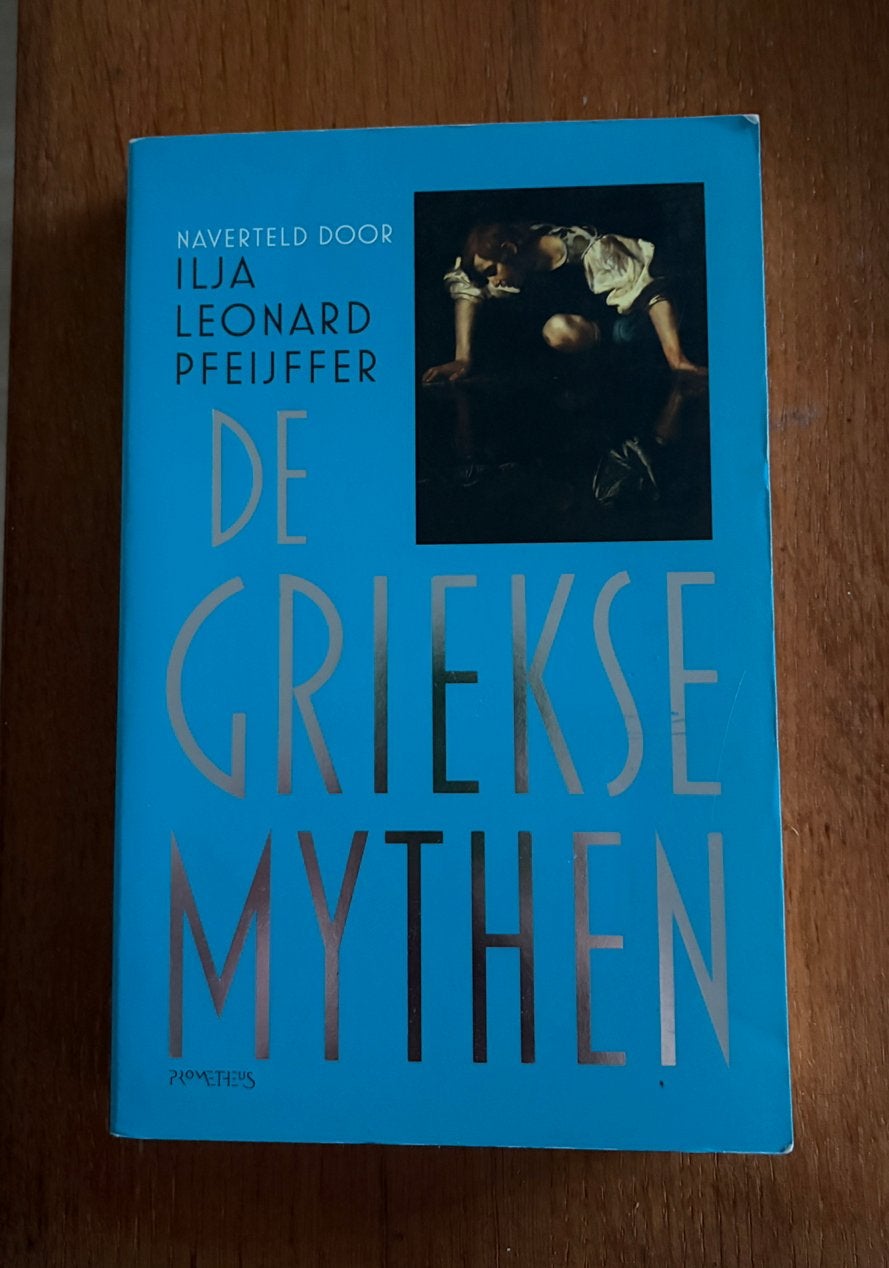 De Griekse Mythen Ilja Leonard Pfeijffer, Ophalen of Verzenden, Zo goed als nieuw, Europa overig