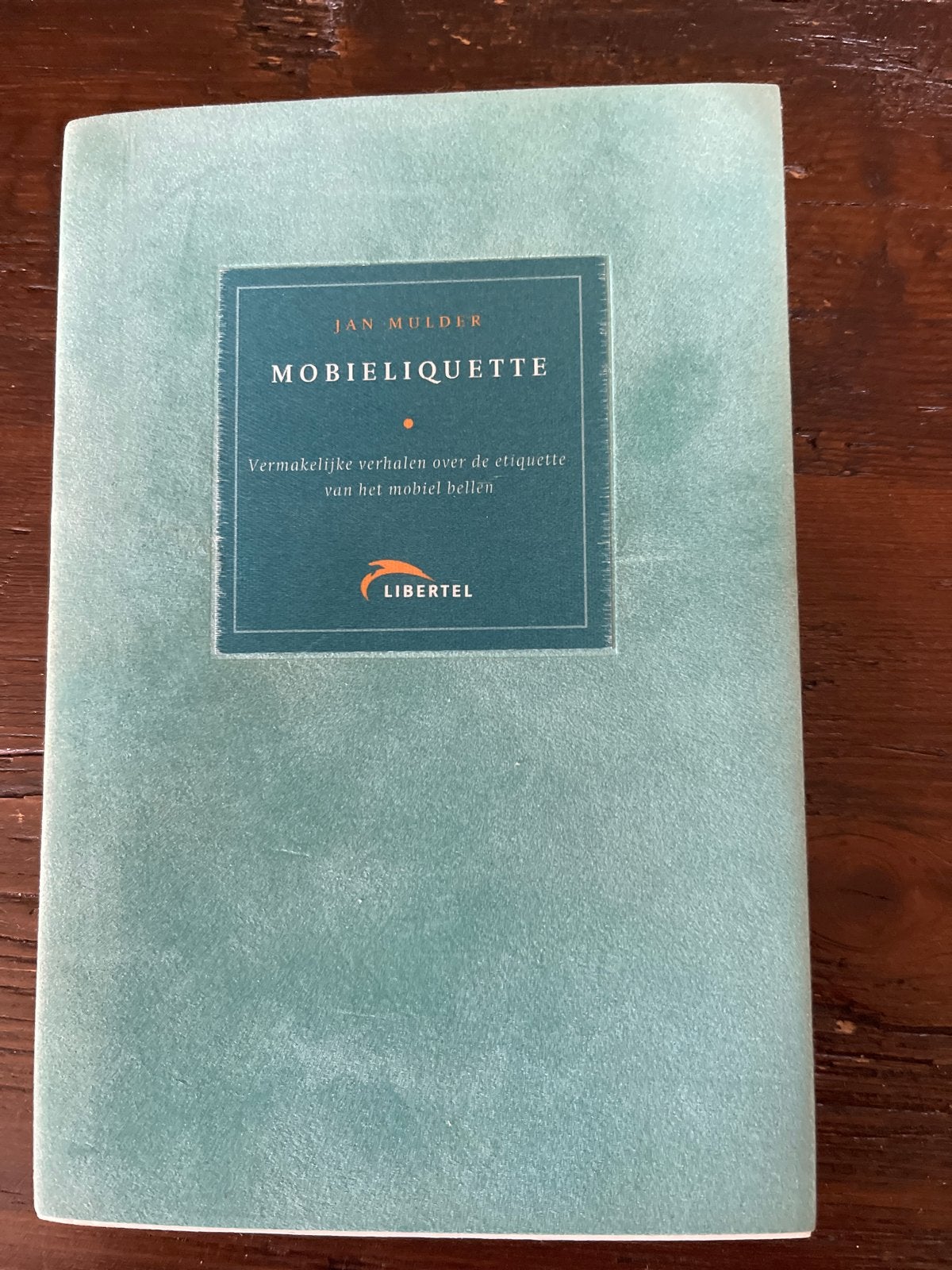 Mobieliquette - Vermakelijke verhalen over mobiel bellen, Ophalen of Verzenden, Zo goed als nieuw, Nederland