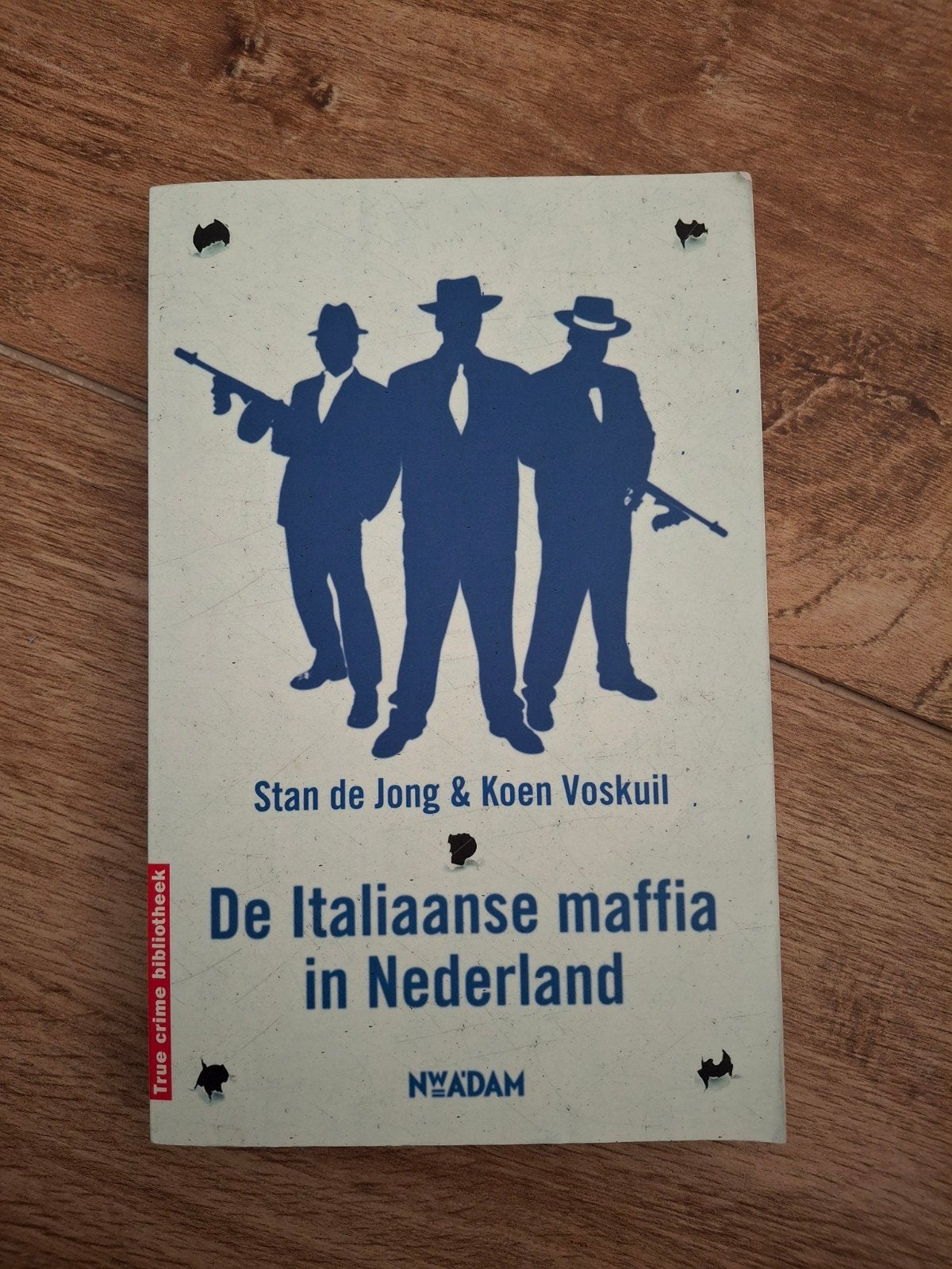 Stan de Jong - De Italiaanse maffia in Nederland, Boeken, Ophalen of Verzenden, Zo goed als nieuw, Stan de Jong; Koen Voskuil