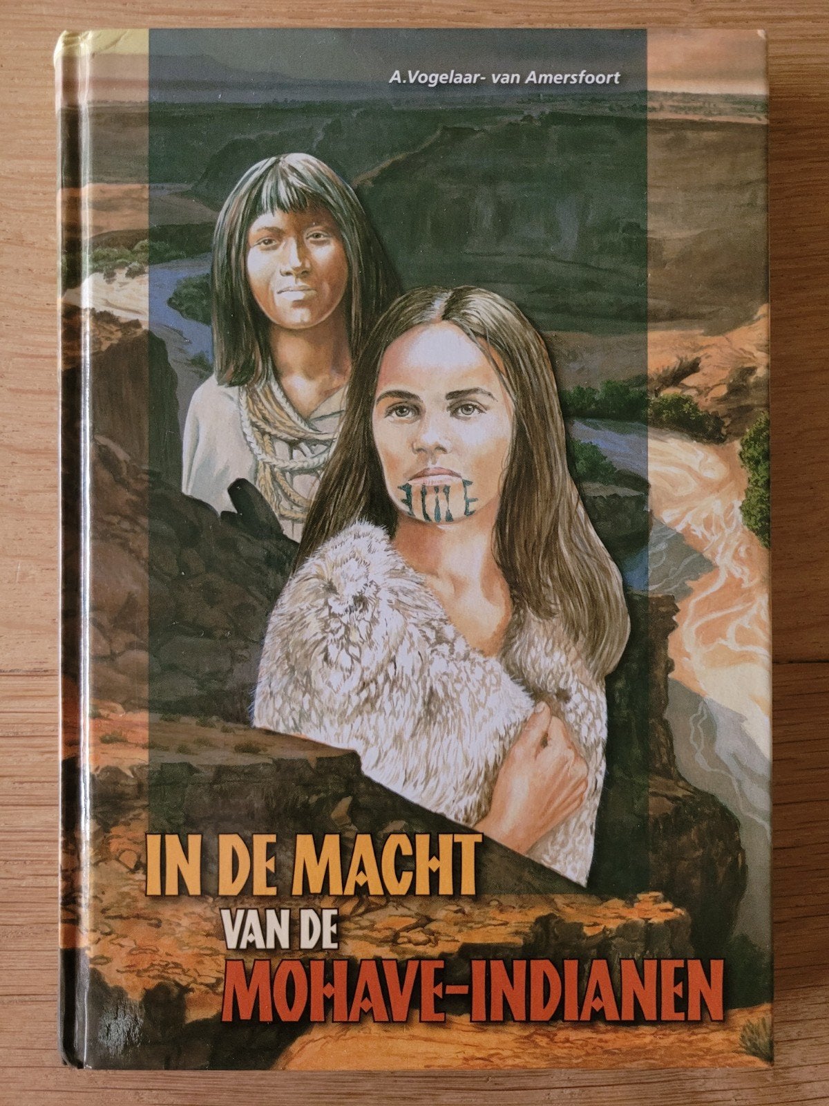 In de macht van de Mohave-indianen, A. Vogelaar-v Amersfoort, Boeken, Ophalen of Verzenden, Gelezen