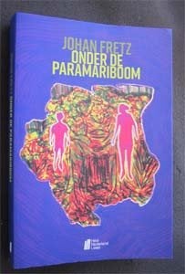 Johan Fretz : Onder de Paramariboom, Ophalen of Verzenden, Zo goed als nieuw