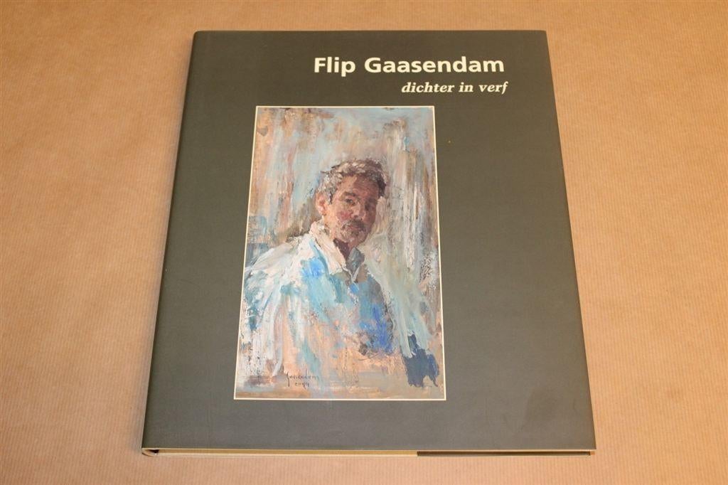 Flip Gaasendam - Dichter in verf - Gesigneerd met opdracht, Ophalen of Verzenden, Zo goed als nieuw